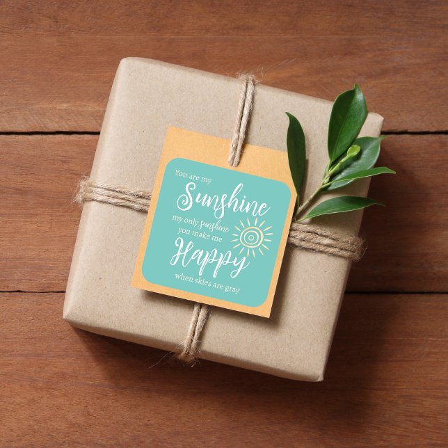 Sticker Carré Vous Êtes Mon Soleil Me Rendre Heureux Soleil Turq (You are My Sunshine You Make Me Happy teal sticker for packages, lunch bags and more!)