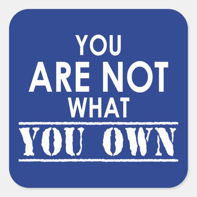 Sticker Carré Vous N'Êtes Pas Ce Que Vous Êtes (Devant)