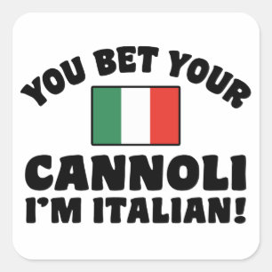 Sticker Carré Vous pariez votre Cannoli Je suis Italien