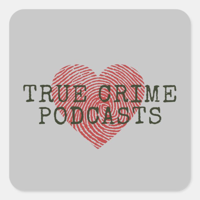Sticker Carré Vrai crime Podcast Lover (Devant)