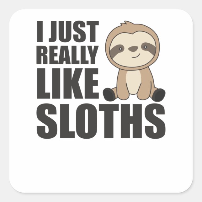 Sticker Carré Vraiment comme Sloth's Sloth mignonnes animaux pou (Devant)