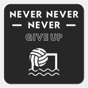 Sticker Carré Water polo : N'abandonnez jamais.