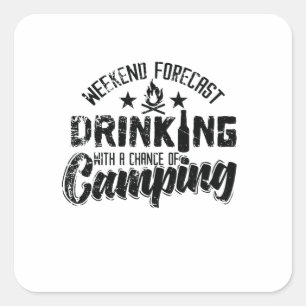 Sticker Carré Weekend Forecast Drinking With Chance of Camping"