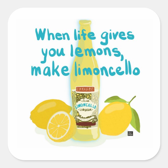 Sticker Carré When Life Gives You Lemons - Make Limoncello (Devant)