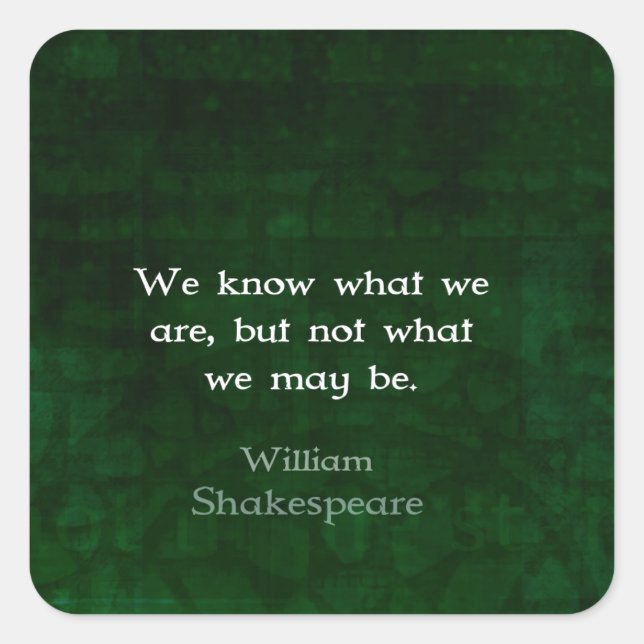 Sticker Carré William Shakespeare Citation Sur Les Possibilités (Devant)