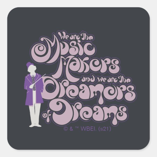 Sticker Carré Willy Wonka - Les créateurs de musique, les rêveur (Devant)