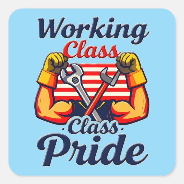 Sticker Carré Working Class Pride Strong Arms Design (Devant)