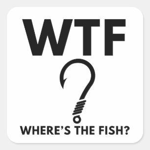 Sticker Carré WTF Où est le poisson pêche amusant