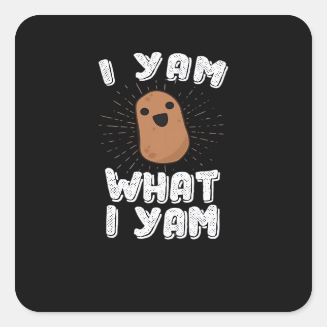 Sticker Carré Yam What I Yam Funny Potato Pun Thanksgiving (Devant)