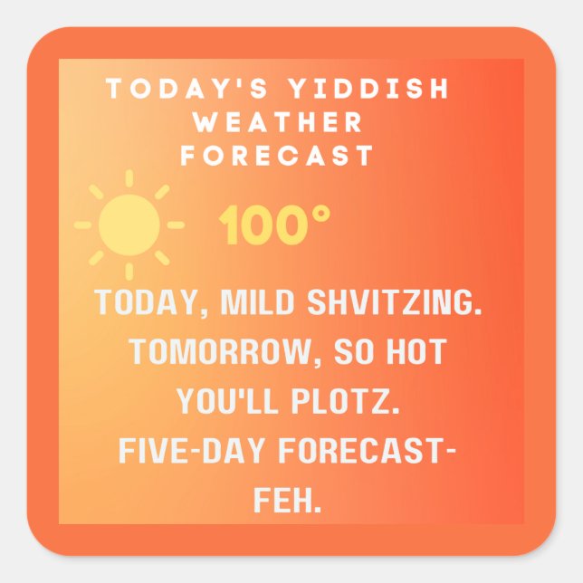 Sticker Carré Yiddish Weather Forecast  (Devant)