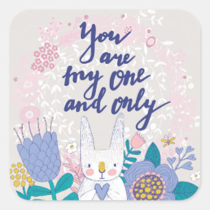 Sticker Carré You Are My One And Only