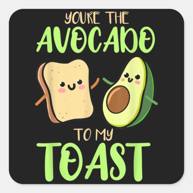 Sticker Carré You're The Avocado To My Toast Valentines Day (Devant)