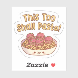 Sticker Ceci aussi passera Pâtes Spaghetti et boulettes de