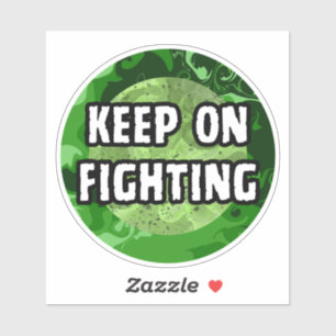 Sticker Cercle vert Keep On Fighting