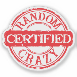 Sticker Certified stamp random crazy custom text