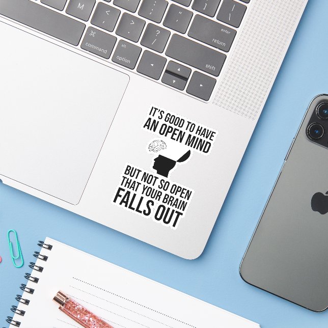 Sticker C'est bien d'avoir un esprit ouvert et drôle et sc (Ordinateur portable avec iPhone)
