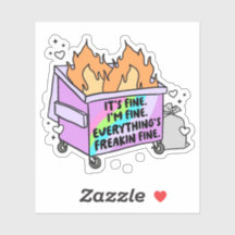 C'est bon Je vais bien Tout est Freakin Fine Stick