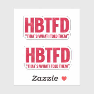 Sticker C'est ce que je leur ai dit