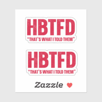 Sticker C'est ce que je leur ai dit