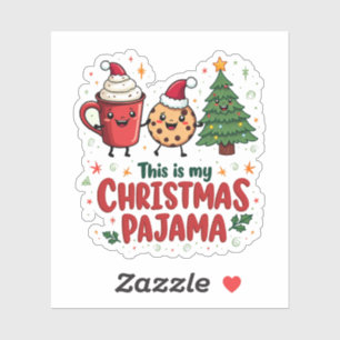 Sticker C'est mon pyjama de Noël Cookies Chocolat chaud