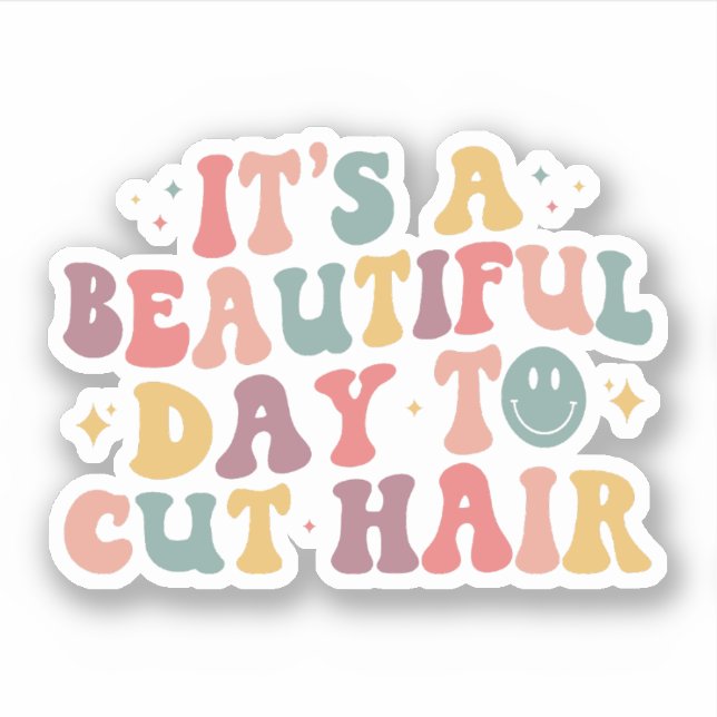 Sticker C'est une belle journée pour couper les coiffeurs (Devant)