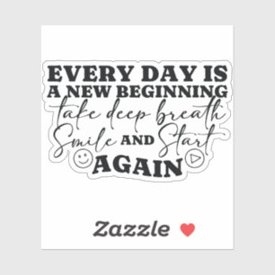 Sticker Chaque Jour Est Une Nouvelle Citation Positive Com