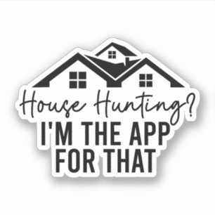 Sticker Chasse À La Maison Je Suis L'Application Pour Cela