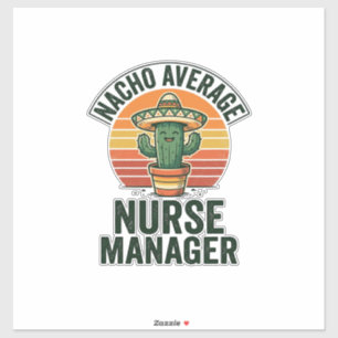 Sticker Chemise drôle de cactus Nacho Average Nurse Manage