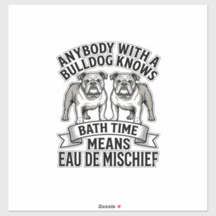 Sticker Chemise Humour Bouledogue Citation Fun Amusante de