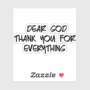 STICKER CHER DIEU MERCI POUR TOUT