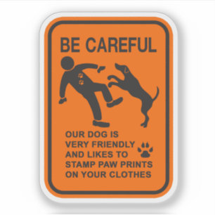 STICKER CHIEN AMI PAS DANGEREUX (ATTENTION) SIGNE