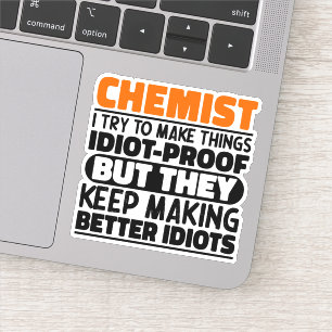 Sticker Chimiste J'Essaie De Faire Des Choses Drôle Citati