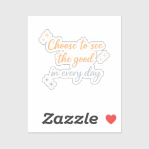 Sticker Choisissez le Bien – Conception de citation positi