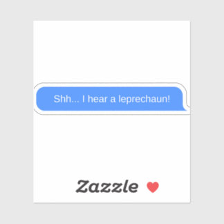 Sticker Chut... J'entends un leprechaun !