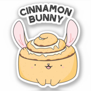 Sticker Cinnamon Bunny Funny Cinnamon Bun Pun