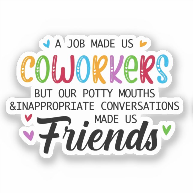 Sticker Citation Coworker - Travail Fait Nous Coworkers Am (Recto)