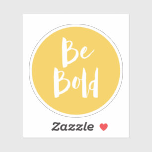 Sticker Citation Inspirationnelle Soyez Audacieux Typograp