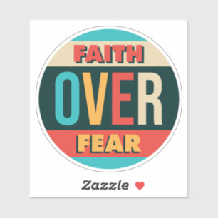 Sticker Citation motivante Faith Over Fear