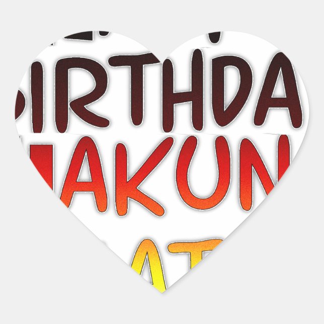 Sticker Cœur Anniversaire allemand Hakuna Matata Art Imprimer (Devant)