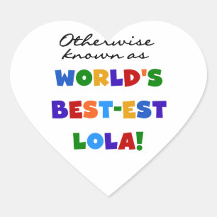 Sticker Cœur Autrement connu comme les meilleurs cadeaux Lola
