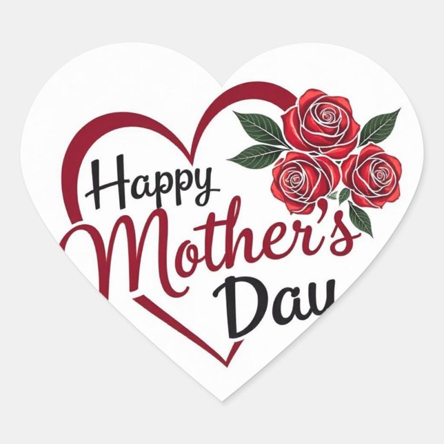 Sticker Cœur Bonne fête des mères (Happy Mother's Day Rose Heart!)