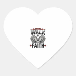 Sticker Cœur Cheminez Par La Foi Vintage Christian T-Shirt Desi