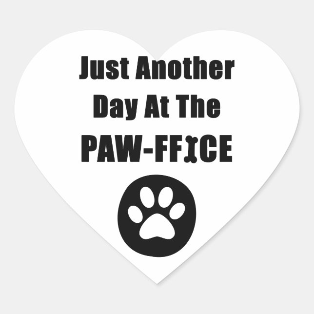 Sticker Cœur Cute Chien Paw Pun Juste Un Autre Jour Au Paw-Offi (Devant)