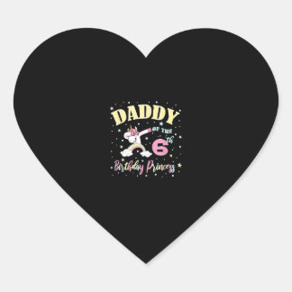 Sticker Cœur Daddy Of The 6th Birthday Princess - 6 Year Old Un