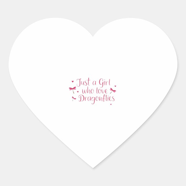 Sticker Cœur Dragonfly Just A Girl Who Loves Dragonflies T-Shir (Devant)