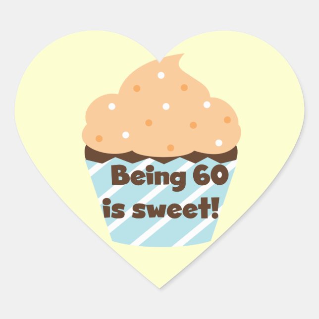 Sticker Cœur Etre 60 est Sweet T-shirts et cadeaux (Devant)