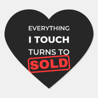 Sticker Cœur Everything I Touch Turns To Sold