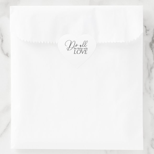 Sticker Cœur Faire Toutes Les Choses Avec Amour Coeur Valentine (Sac)