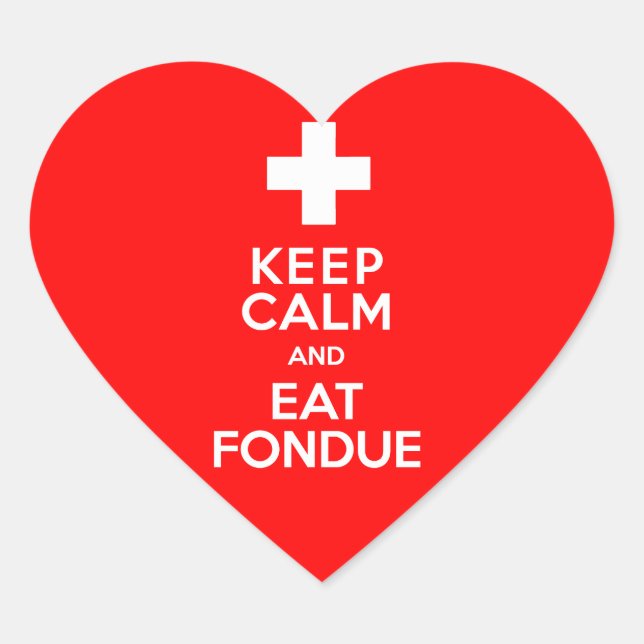 Sticker Cœur Fête Suisse ! Restez Calme et mangez de la fondue  (Devant)