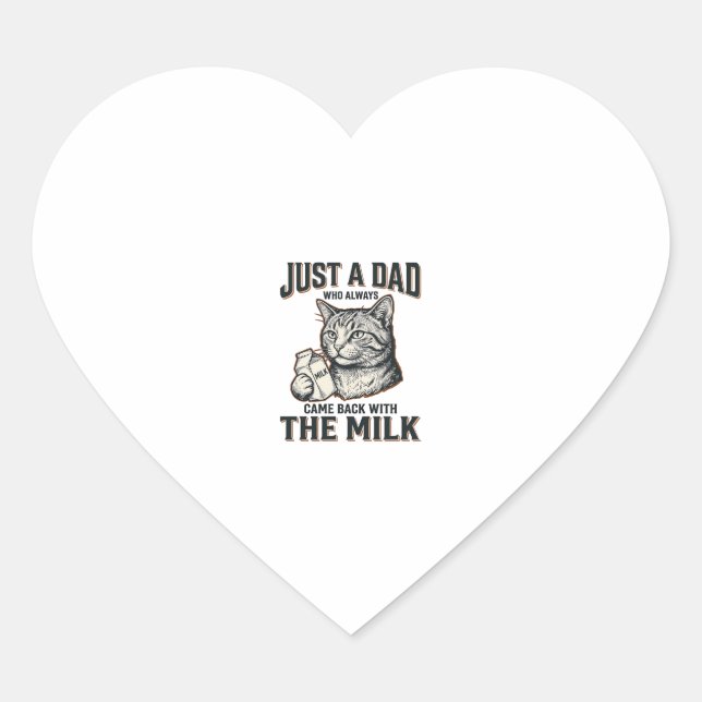 Sticker Cœur Funny Cat Dad Came Back With The Milk Vintage Shir (Devant)